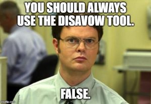 Dwight Shrute meme about disavowing links