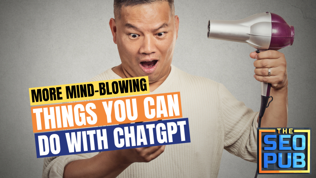 More mind-blowing things you can do with ChatGPT thumbnail.