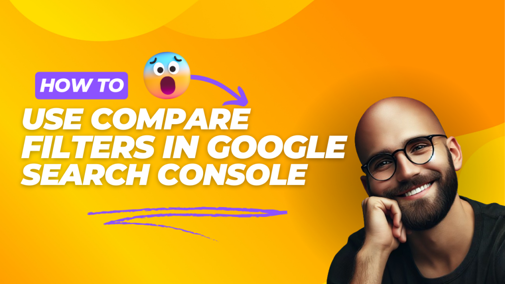 Using comparison filters in Google Search Console article thumbnail.