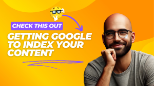 Article thumbnail with title of Getting Google to index your content.