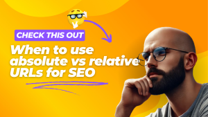 Thumbnail image including article title of "Absolute vs Relative URLs".